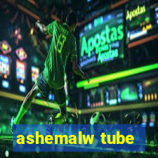 ashemalw tube